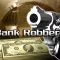 Another bank Robbery