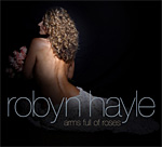 Robyn Hayle’s Arms Full of Roses