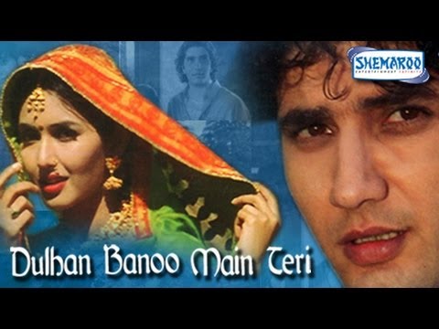 Dulhan Banu Main Teri Movie Watch Online