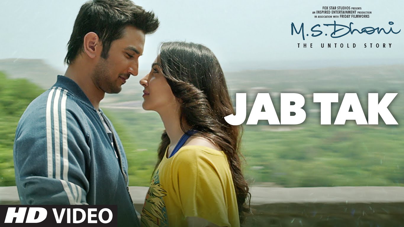 ‘Jab Tak’ from M.S Dhoni – The Untold Story is an ode to Saakshi-Dhoni Love saga!