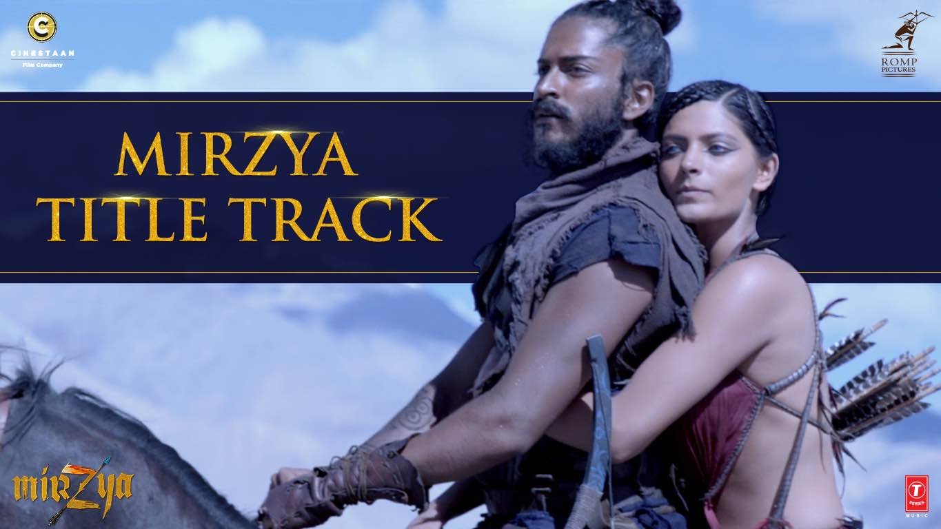 Mirzya’s title track is out!