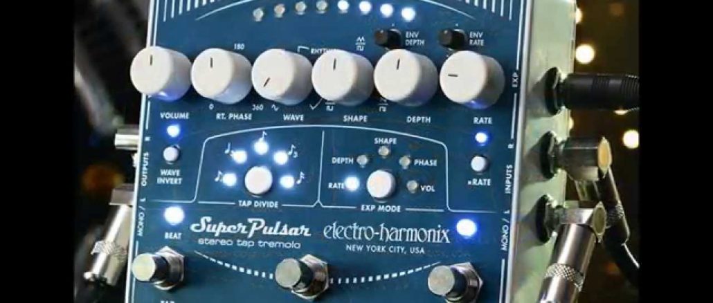 Not Your Daddy’s Guitar Pedal Electro-Harmonix Super Pulsar Stereo Tap Tremolo
