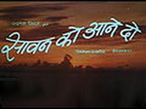 Sawan Ko Aane Do Movie Watch Online