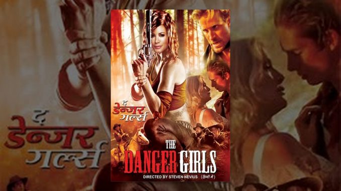 The Danger Girls Movie watch online