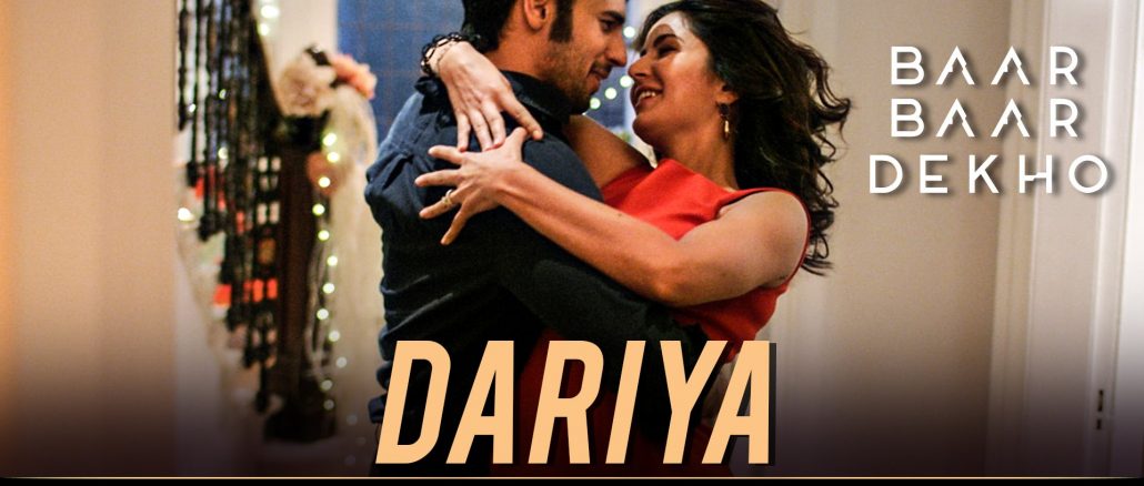 this new song ‘dariya’ from baar baar dekho redefines romance!