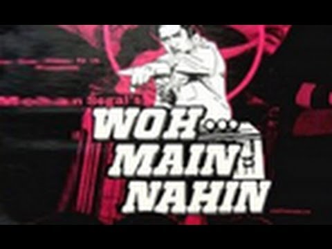 Woh Main Nahin Movie Watch Online