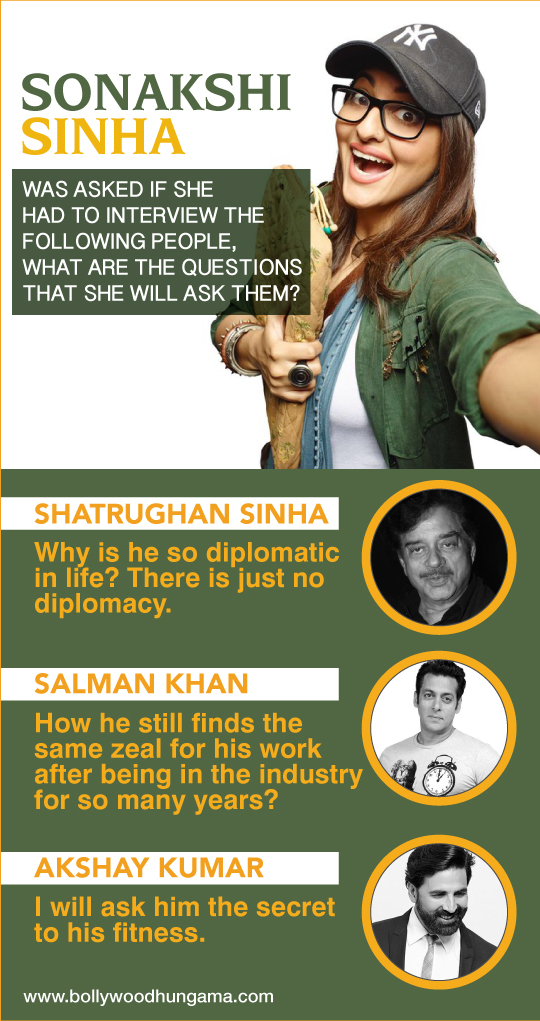 “Dad why are you so undiplomatic” - Sonakshi Sinha