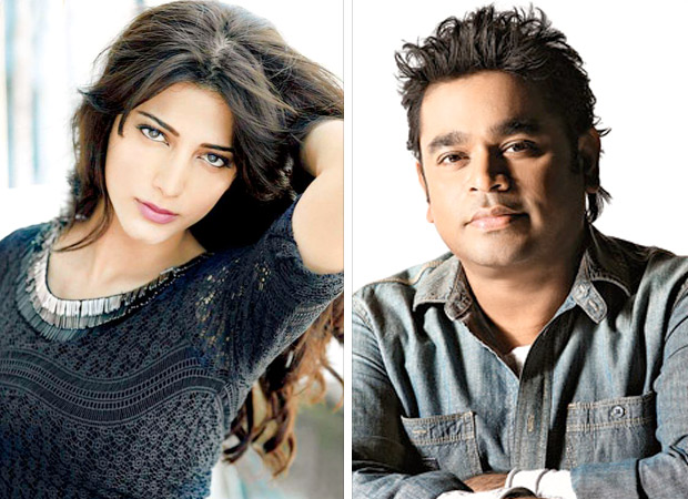 WOW! Shruti Haasan teams up with music maestro A R Rahman
