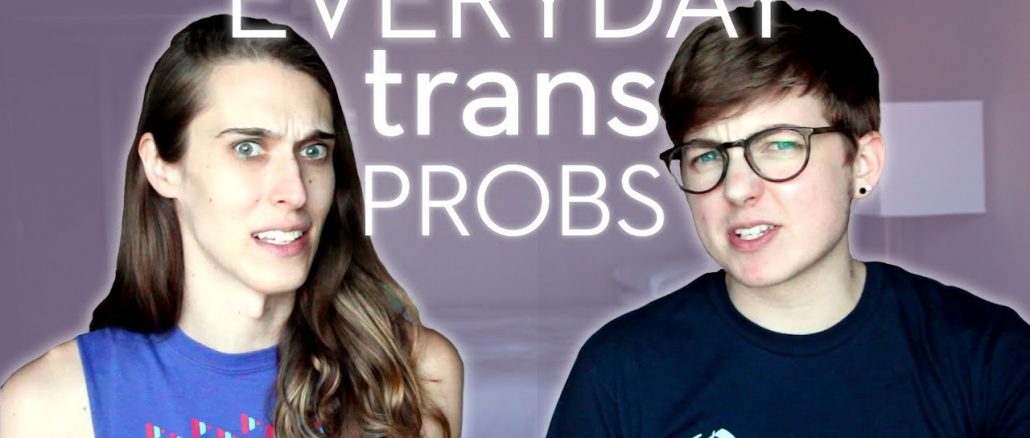 here’s what transgender people have to deal with every day
