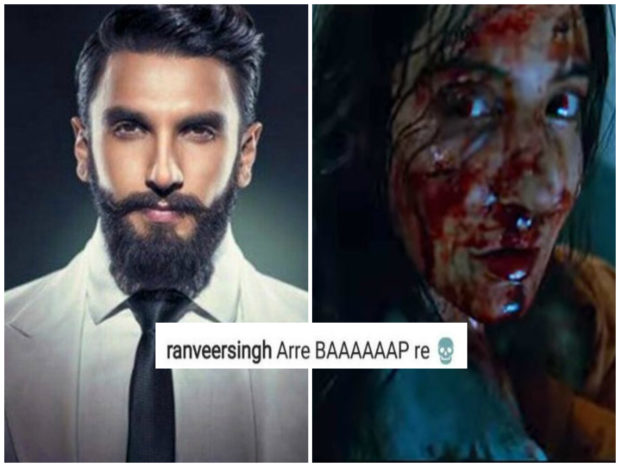 ranveer singh reacts to anushka sharma’s scary pari teaser