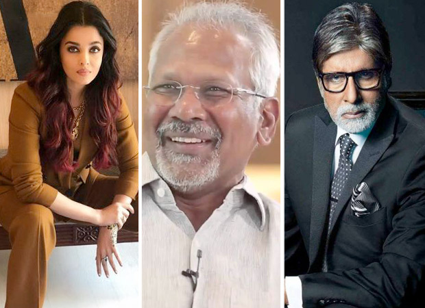 Aishwarya Rai Bachchan to feature in Mani Ratnam film and Amitabh Bachchan may join too?