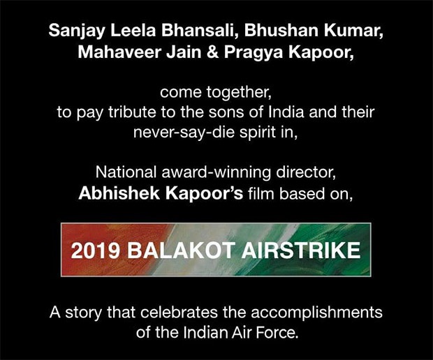 Abhishek Kapoor’s next based on The Balakot Airstrike, is a collaboration with Sanjay Leela Bhansali, Bhushan Kumar, Mahaveer Jain and Pragya Kapoor 