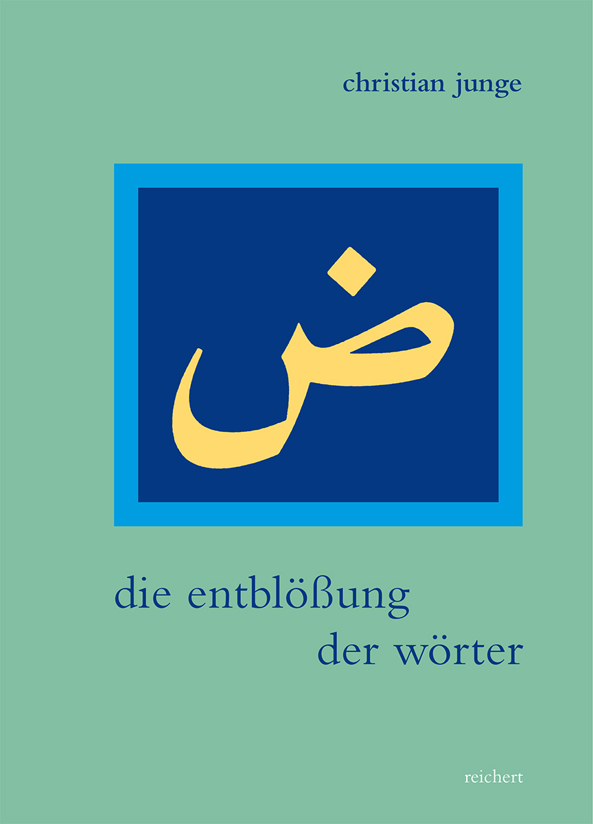 Christian Junge Ahmad Faris al-Shidyaq Exposing Words,