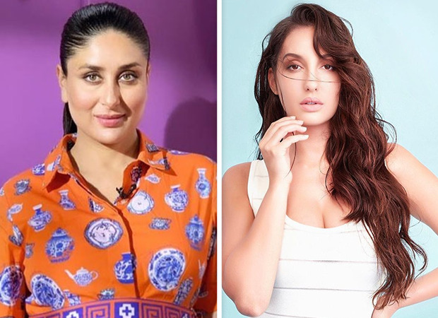 EXCLUSIVE: Kareena Kapoor Khan showers Nora Fatehi with praises - "She spoke about breaking stereotypes and I was so taken in by her"