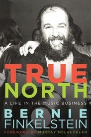 True North by Bernie Finkelstein, a life in the music business