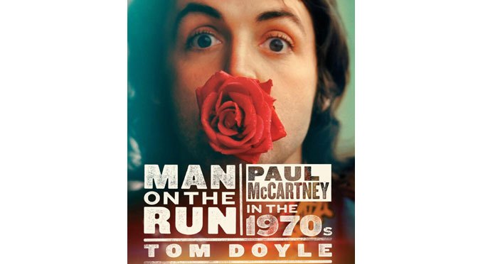 Book Preview Man on the Run Paul McCartney in the 1970s Man on the Run: Paul McCartney in the 1970s