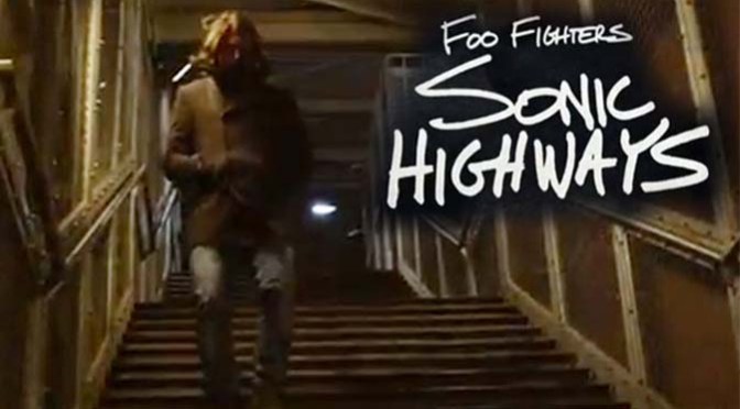 Foo Fighters Sonic Highway Arrives