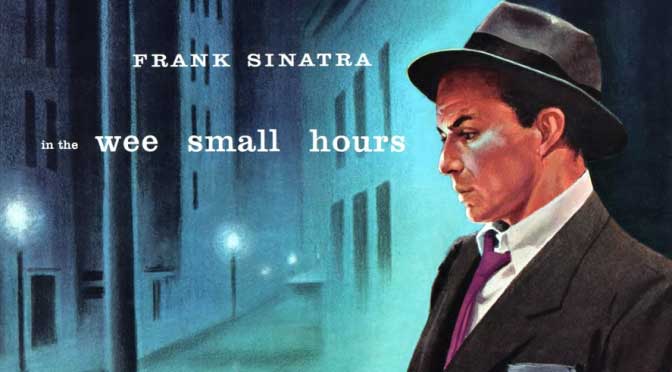 Frank Sinatra is the Gold Standard For Bob Dylan’s Shadows In The Night Frank Sinatra In The Wee Small Hours