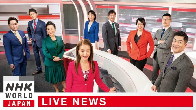 NHK World-Japan News Streaming online watch live TV